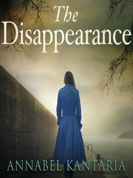 Title details for The Disappearance by Annabel Kantaria - Available